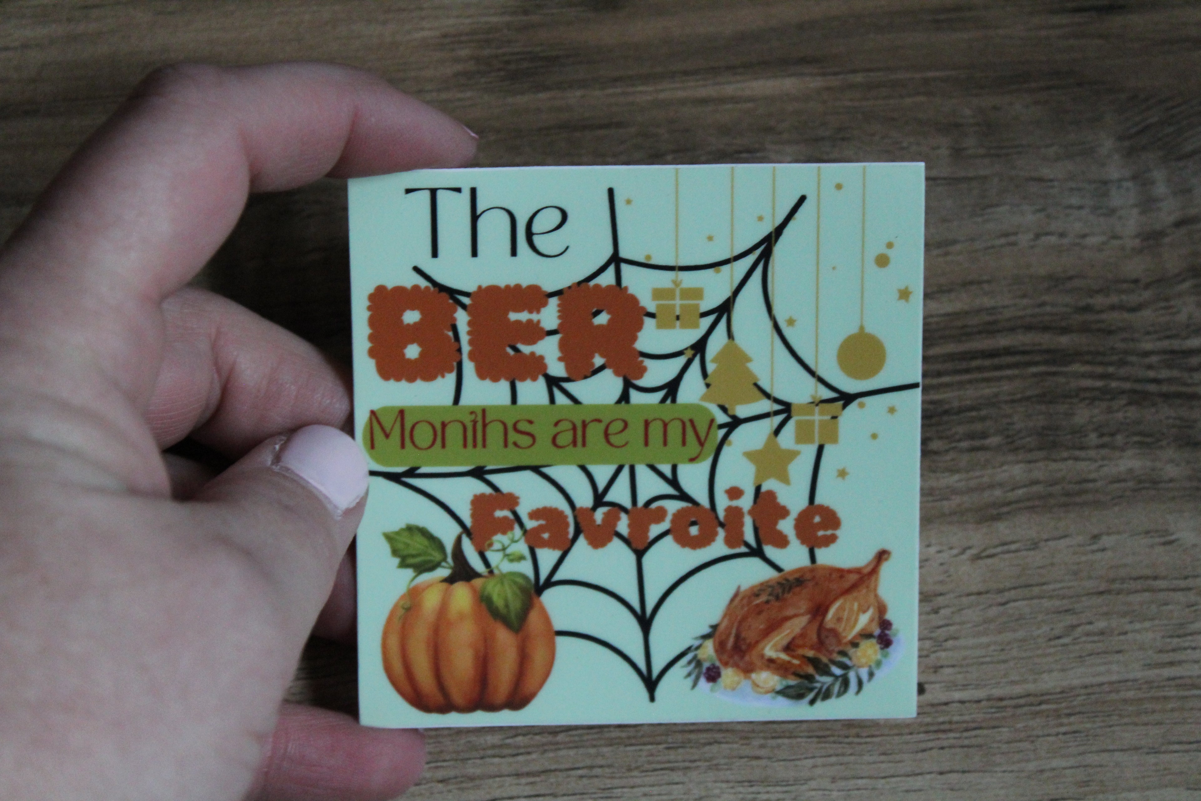 BER Months are My Favorite Vinyl Sticker