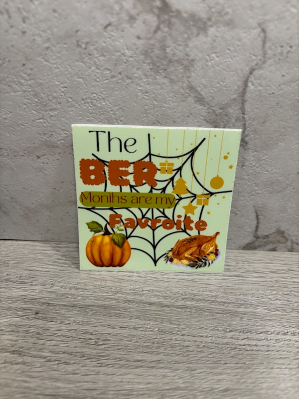 BER Months are My Favorite Vinyl Sticker